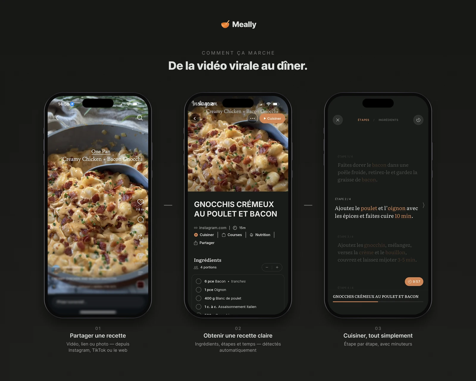 Trois étapes : partager une vidéo virale, obtenir une recette claire, la cuisiner en mode cuisine.