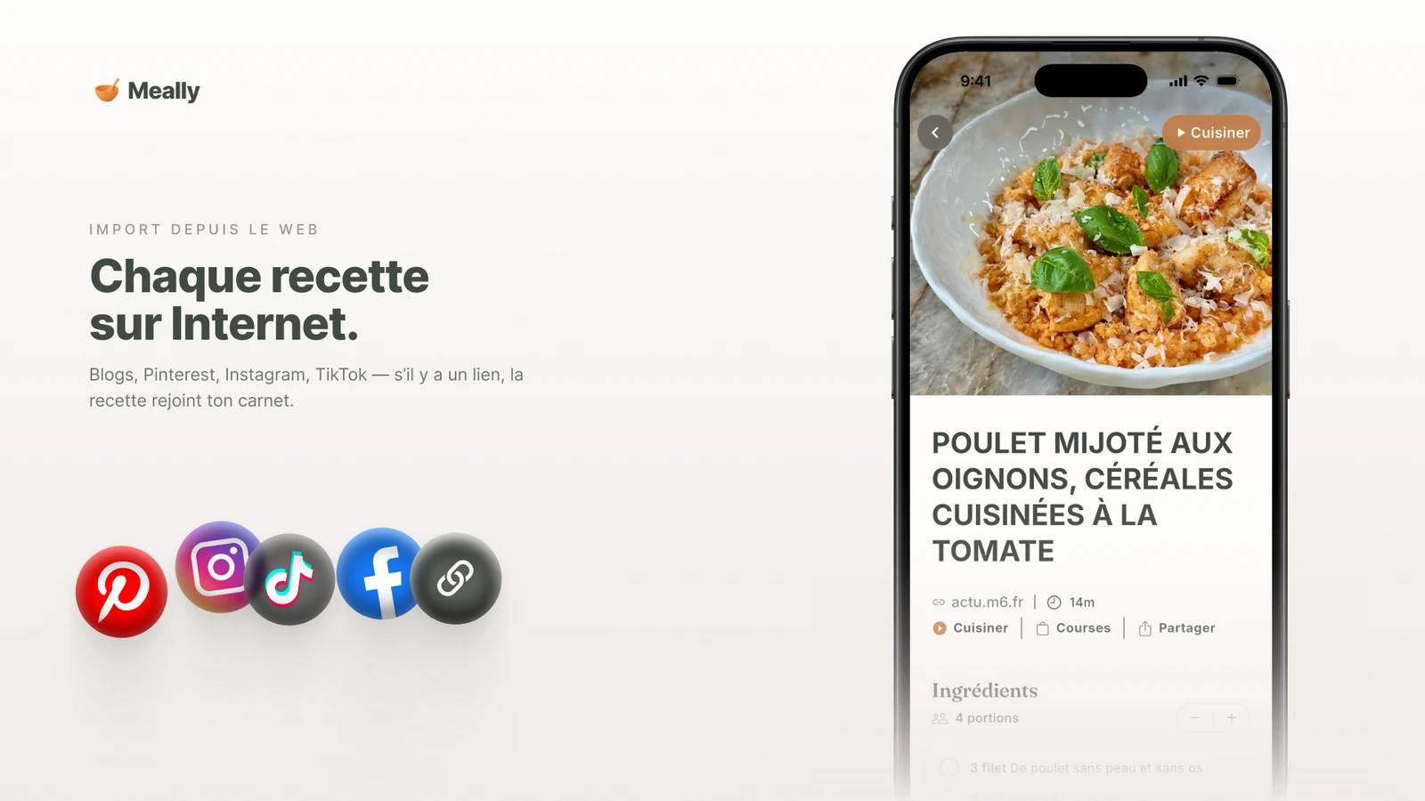 Import dans Meally : un lien partagé devient une recette structurée, avec ingrédients et étapes.