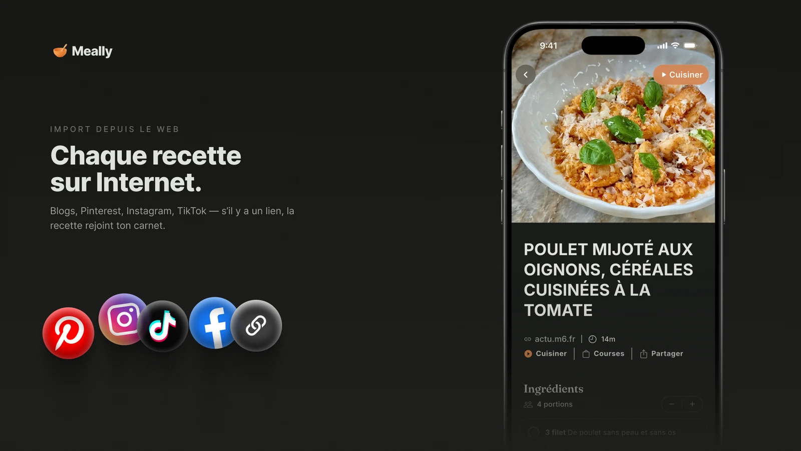 Import dans Meally : un lien partagé devient une recette structurée, avec ingrédients et étapes.